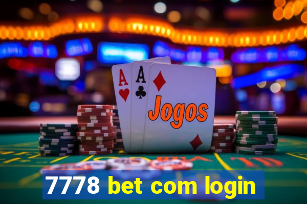 7778 bet com login